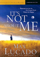 It's Not about Me