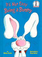 It's Not Easy Be Bunny