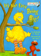 It's Not Easy Being Big!