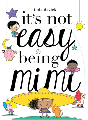 It's Not Easy Being Mimi - 