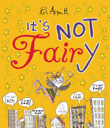 It's Not Fairy