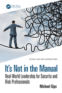 It's Not in the Manual: Real-World Leadership for Security and Risk Professionals