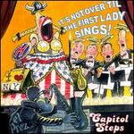 It's Not Over 'Til the First Lady Sings!