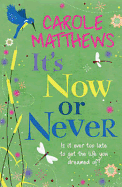 It's Now or Never