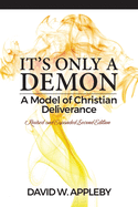 It's Only a Demon: A Model of Christian Deliverance