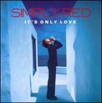 It's Only Love [UK]