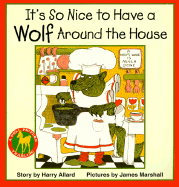 It's So Nice to Have a Wolf Around the House