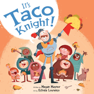 It's Taco Knight