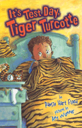 It's Test Day, Tiger Turcotte