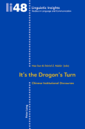It's the Dragon's Turn: Chinese Institutional Discourses