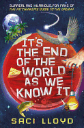 It's the End of the World as We Know it
