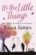 It's The Little Things - James, Erica