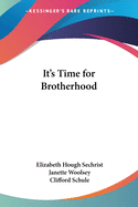 It's Time for Brotherhood