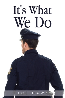 It's What We Do - Hawk, Joe