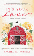 It's Your Love: A Deep Haven Novel