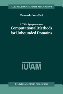 IUTAM Symposium on Computational Methods for Unbounded Domains