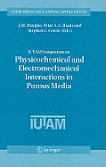 IUTAM Symposium on Physicochemical and Electromechanical Interactions in Porous Media
