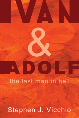 Ivan & Adolf - Vicchio, Stephen J