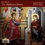 Ivan Moody: The Ak�thistos Hymn