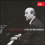 Ivan Moravec Live in Brussels