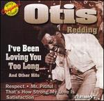 I've Been Loving You Too Long & Other Hits