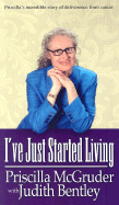 I've Just Started Living