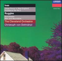 Ives: Three Places in New England; Ruggles: Sun-treader - Cleveland Chorus (choir, chorus); Cleveland Orchestra; Christoph von Dohn�nyi (conductor)