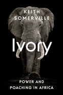 Ivory: Power and Poaching in Africa