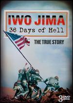 Iwo Jima: 36 Days of Hell