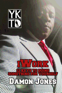 iWork: 12 Keys to Doing Something for Yourself