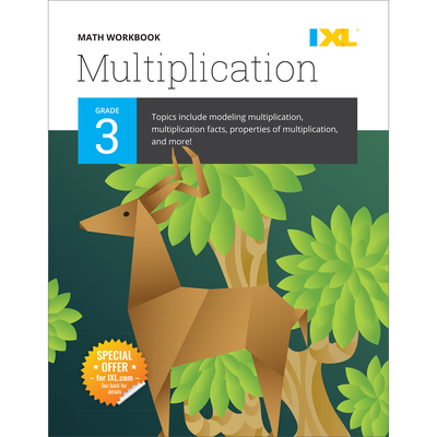 IXL Math Workbook: Grade 3 Multiplication - IXL Learning