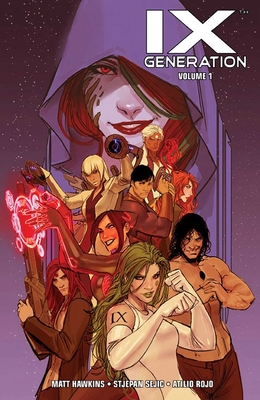 IXth Generation Volume 1 - Hawkins, Matt, and Sejic, Stjepan (Artist)