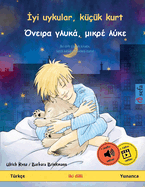 Iyi uykular, k???k kurt - a ,   (T?rk?e - Yunanca)