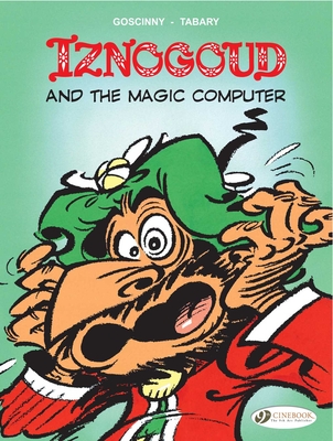 Iznogoud and the Magic Computer - Goscinny, Rene
