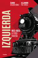 Izquierda: La Terca Traves?a / The Left. the Stubborn Voyage