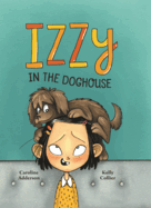 Izzy in the Doghouse