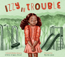 Izzy in Trouble: A Growth Mindset Story