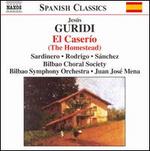 J�sus Guridi: El Caser�o (The Homestead)