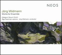 J�rg Widmann: Works for Ensemble - Collegium Novum Z�rich; Olga Pasichnyk (soprano); J�rg Widmann (conductor)