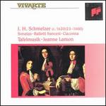 J.H. Schmetzer: Sonatas; Balletti francesi; Ciaconna