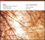 J. P. E. Hartmann: V�lvens sp�dom; Overtures