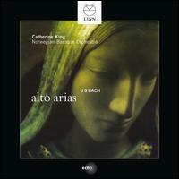 J.S. Bach: Alto Arias - Catherine King (mezzo-soprano); Catherine King (alto); Ketil Haugsand (harpsichord); Norwegian Baroque Orchestra