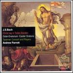 J. S. Bach: Christ lag in Todes Banden; Easter Oratorio
