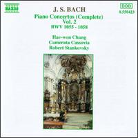 J.S. Bach: Complete Piano Concertos Vol. 2 - Camerata Cassovia (chamber ensemble); Hae-Won Chang (piano); Robert Stankovsky (conductor)