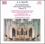J. S. Bach: Das Orgelb�chlein, Vol. 2