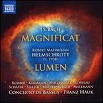 J.S. Bach: Magnificat; Helmschrott: Lumen