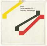 J.S. Bach: Organ Works, Vol. 17