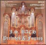 J.S. Bach: Preludes & Fugues