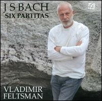 J.S. Bach: Six Partitas - Vladimir Feltsman (piano)