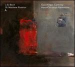 J.S. Bach: St. Matthew Passion